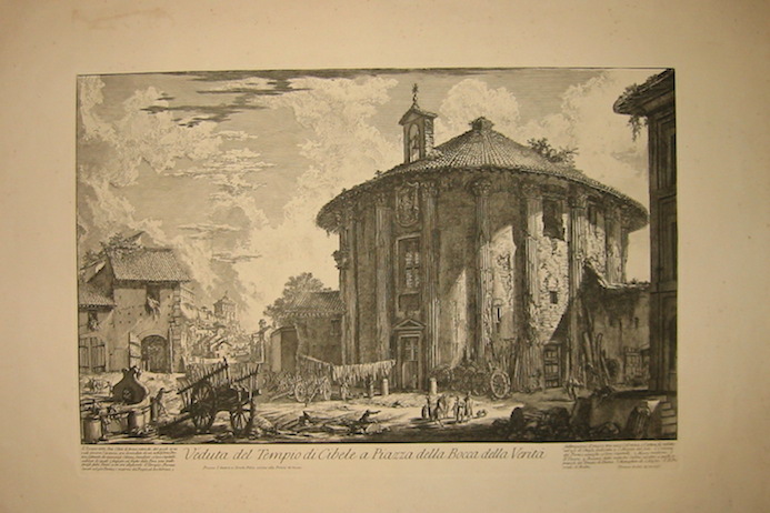 Piranesi Giovanni Battista (1720-1778) Veduta del Tempio di Cibele a Piazza della Bocca della Verità  1800-1807 Parigi